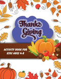 Thanksgiving activity book for kids ages 4-8: Large Pring Thanksgiving Coloring Book For Kids Age 4-8, Amazing Gift For Kids At Thanksgiving Day - Paperback