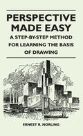 Perspective Made Easy - A Step-By-Step Method for Learning the Basis of Drawing - Hardcover