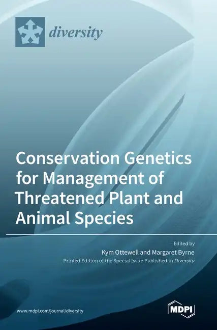 Conservation Genetics for Management of Threatened Plant and Animal Species - Hardcover