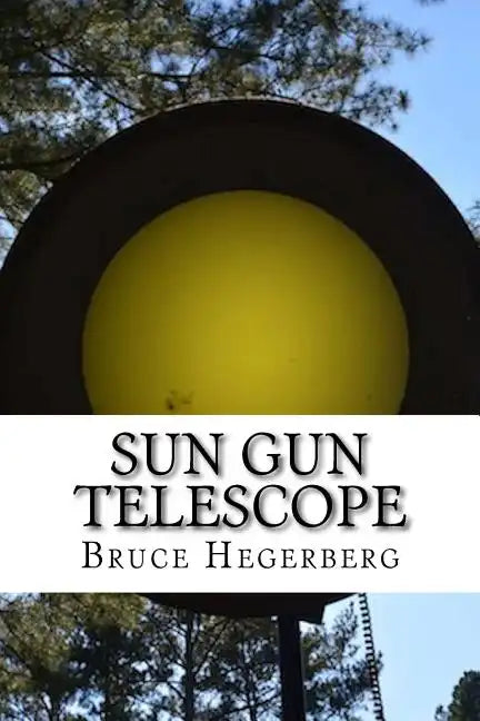 Sun Gun Telescope - Paperback