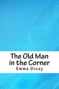 The Old Man in the Corner - Paperback