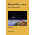 Beam Weapons: Roots of Reagan's 'Star Wars' - Paperback