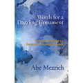Words for a Dazzling Firmament: Poems / Readings on Bereshit Through Shemot - Paperback