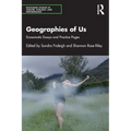 Geographies of Us: Ecosomatic Essays and Practice Pages - Paperback