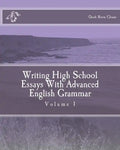 Writing High School Essays With Advanced English Grammar - Paperback