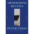 Shimmering Details, Volume I: A Memoir - Paperback