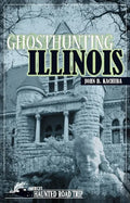 Ghosthunting Illinois - Hardcover