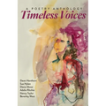 Timeless Voices: A Poetry Anthology - Paperback