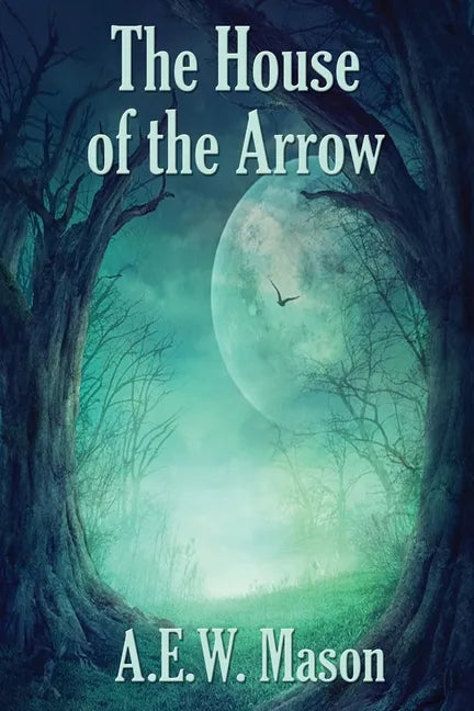 The House of the Arrow - Paperback
