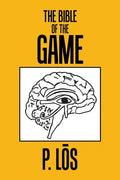 The Bible of the Game - Paperback
