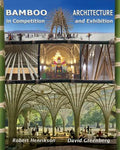 Bamboo Architecture: In Competition and Exhibition - Paperback