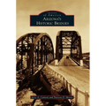 Arizona's Historic Bridges - Paperback