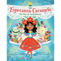 Esperanza Caramelo, the Star of Nochebuena - Hardcover
