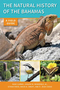 The Natural History of the Bahamas: A Field Guide - Paperback