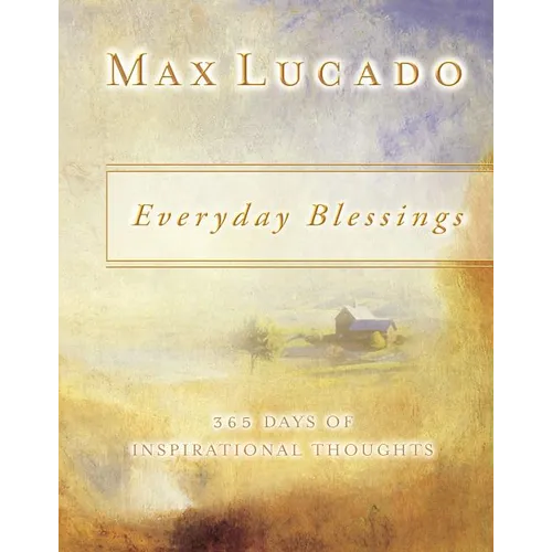 Everyday Blessings: 365 Days of Inspirational Thoughts (a Devotional) - Paperback