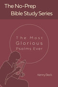 The Most Glorious Psalms Ever - Paperback