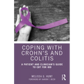 Coping with Crohn's and Colitis: A Patient and Clinician's Guide to CBT for IBD - Paperback