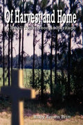 Of Harvest and Home: A Small Town Georgia Heritage - Paperback