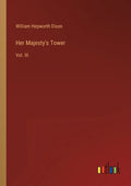 Her Majesty's Tower: Vol. III - Paperback