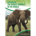 The Biggest Animals in the World - Hardcover