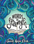 Words of Strength: 30 beautifully illustrated Scriptures for you to color - Paperback