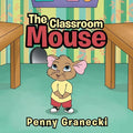 The Classroom Mouse - Paperback