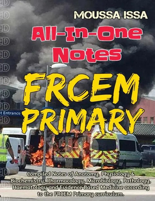 Frcem Primary: All-In-One Notes (2018 Edition, Black & White) - Paperback