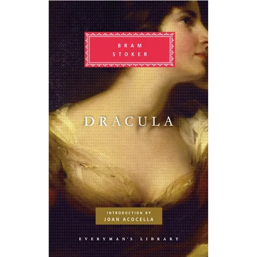 Dracula: Introduction by Joan Acocella - Hardcover