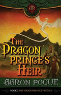 The Dragonprince's Heir (The Dragonprince Trilogy, #3) - Paperback