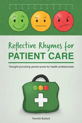 Reflective Rhymes for Patient Care: Thought provoking pocket prose for health professionals - Paperback