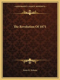The Revolution of 1871 - Paperback
