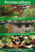 Permaculture: A Spiritual Approach - Paperback