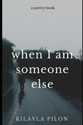 When I Am Someone Else - Paperback