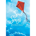 Soul Songs 1: The First Fifteen Years of Poetic Purpose - Paperback