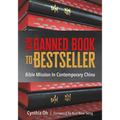 From Banned Book to Bestseller: The Bible Mission in Contemporary China - Paperback