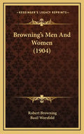 Browning's Men And Women (1904) - Hardcover