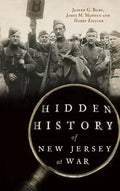 Hidden History of New Jersey at War - Hardcover