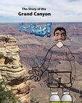 The Story of the Grand Canyon: For Kids - Paperback