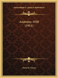 Anatomy, 1920 (1911) - Hardcover