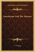 Gnosticism and the Abraxas - Hardcover