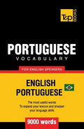 Portuguese vocabulary for English speakers - English-Portuguese - 9000 words: Brazilian Portuguese - Paperback