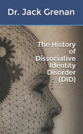 The History of Dissociative Identity Disorder (DID) - Paperback