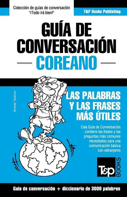 Guía de Conversación Español-Coreano y vocabulario temático de 3000 palabras - Paperback
