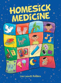Homesick Medicine - Hardcover