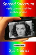 Spread Spectrum: Hedy Lamarr and the mobile phone - Paperback
