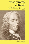 Wise Quotes - Voltaire (175 Voltaire Quotes): French Enlightenment Writer Quote Collection - Paperback