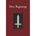 Hero Beginnings - Paperback