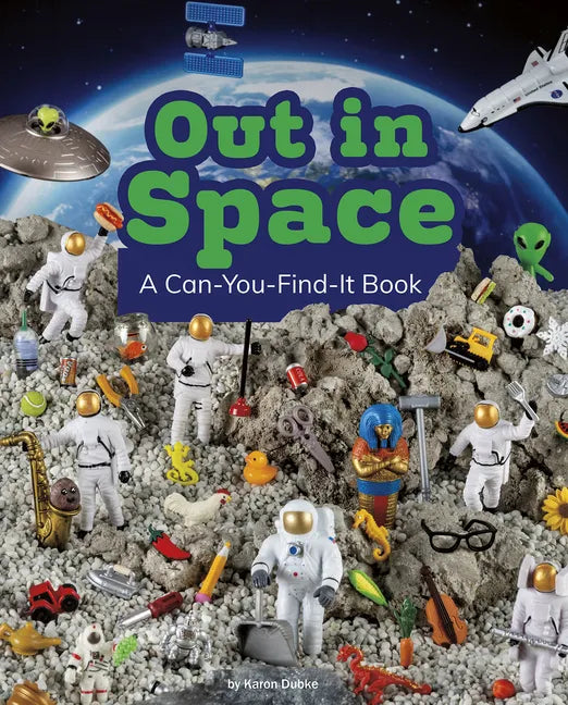 Out in Space: A Can-You-Find-It Book - Hardcover