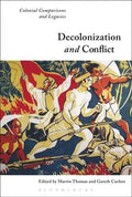 Decolonization and Conflict: Colonial Comparisons and Legacies - Paperback