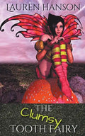 The Clumsy Tooth Fairy - Paperback